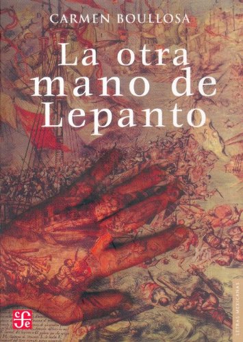 La otra mano de Lepanto (Letras Mexicanas) (Spanish Edition),Used