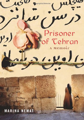 Prisoner Of Tehran: A Memoir