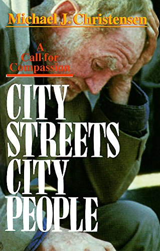 City Streets, City People: A Call For Compassion,New