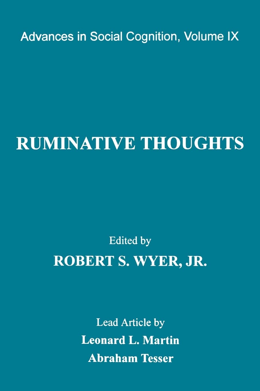 Ruminative Thoughts: Advances In Social Cognition, Volume Ix (Advances In Social Cognition Series),Used