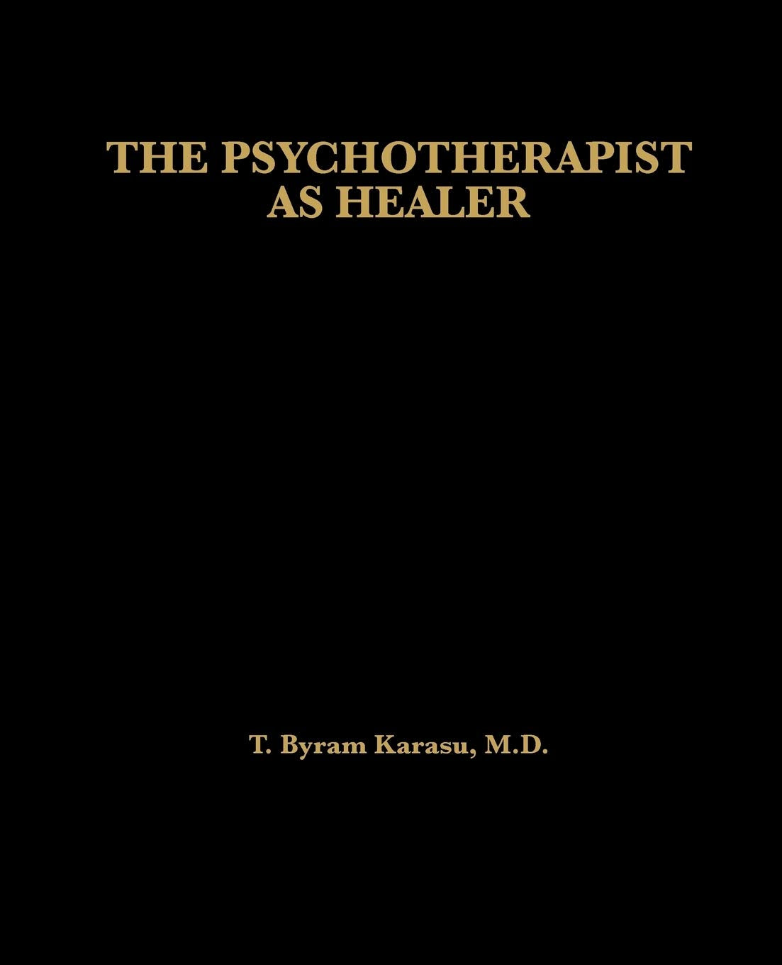 The Psychotherapist as Healer,Used