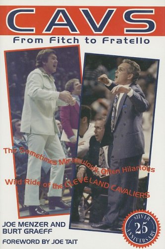 Cavs from Fitch to Fratello: The Sometimes Miraculous, Often Hilarious Wild Ride of the Cleveland Cavaliers,Used