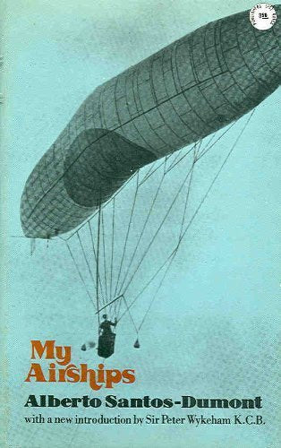 My Airships: The Story Of My Life,New