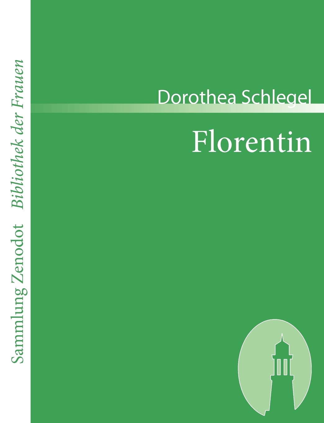 Florentin (Sammlung Zenodot ibliothek Der Frauen) (German Edition),Used