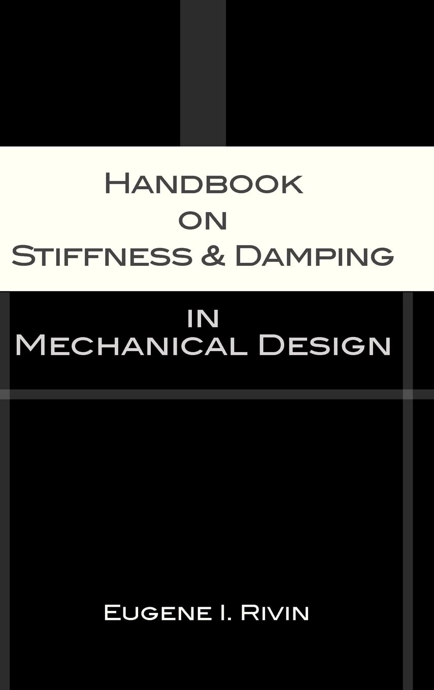Handbook on Stiffness & Damping in Mechanical Design,New