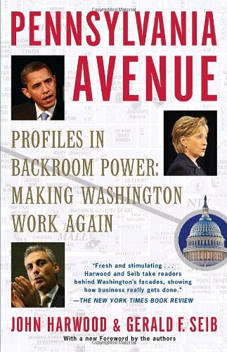 Pennsylvania Avenue: Profiles in Backroom Power: Making Washington Work Again,Used
