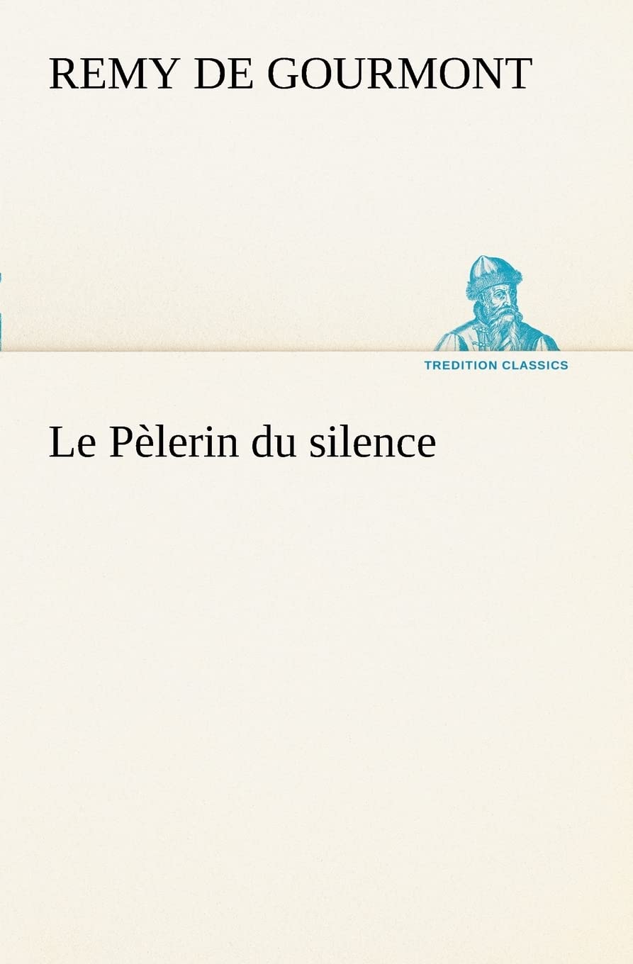 Le Plerin du silence (French Edition),Used