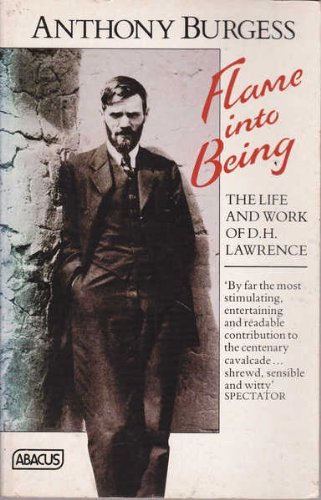 Flame into Being: The Life and Work of D.H. Lawrence,Used