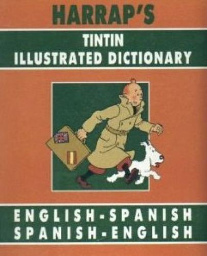 Harraps Tintin Illustrated Spanish Dictionary,Used