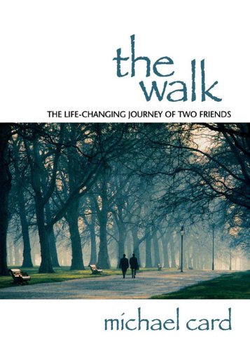 The Walk: The LifeChanging Journey of Two Friends,Used