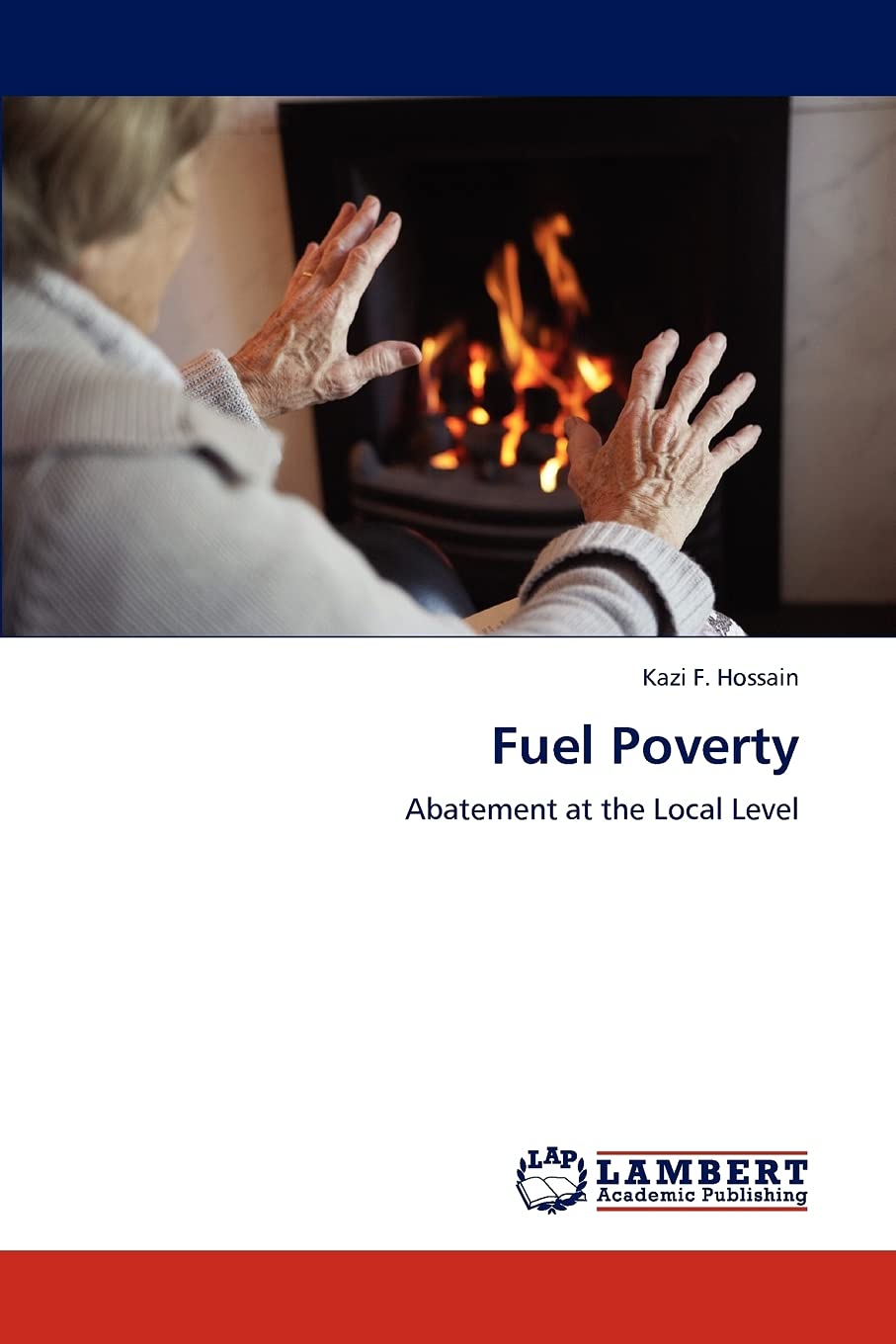 Fuel Poverty: Abatement at the Local Level,Used
