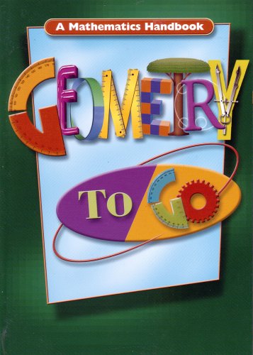 Geometry to Go: A Mathematics Handbook,Used