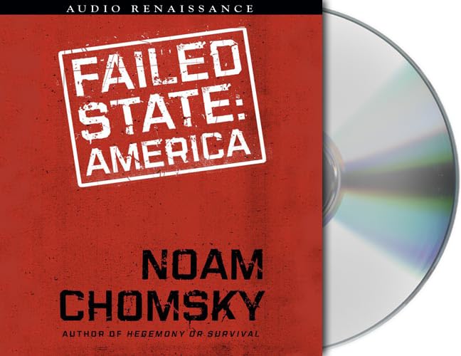 Failed States: The Abuse of Power and the Assault on Democracy (American Empire Project),Used
