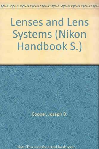 Lenses and Lens Systems (Nikon Handbook),Used