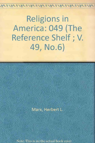 Religions in America (The Reference Shelf ; V. 49, No.6),Used