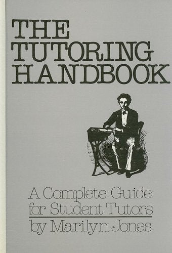 The Tutoring Handbook: A Complete Guide for Student Tutors (Career Resource Library),Used