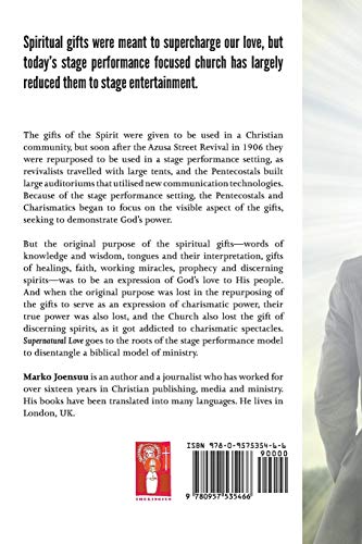 Supernatural Love: Releasing the Compassion of Jesus Through the Gifts of the Spirit,Used