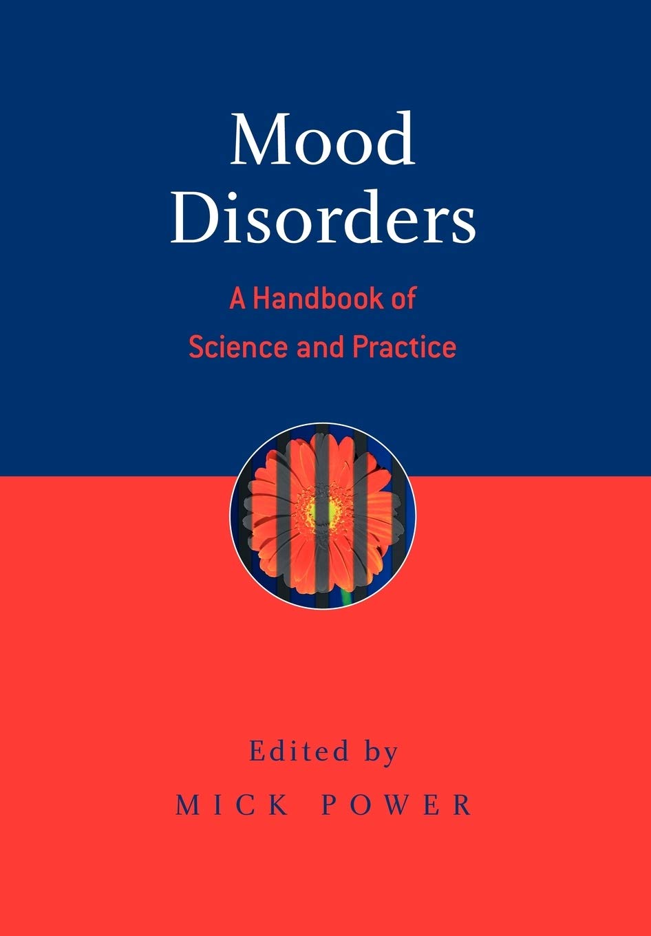 Mood Disorders: A Handbook of Science and Practice,New