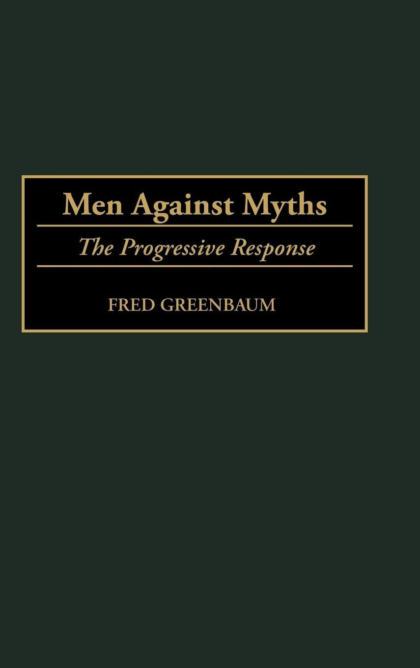 Men Against Myths: The Progressive Response,Used