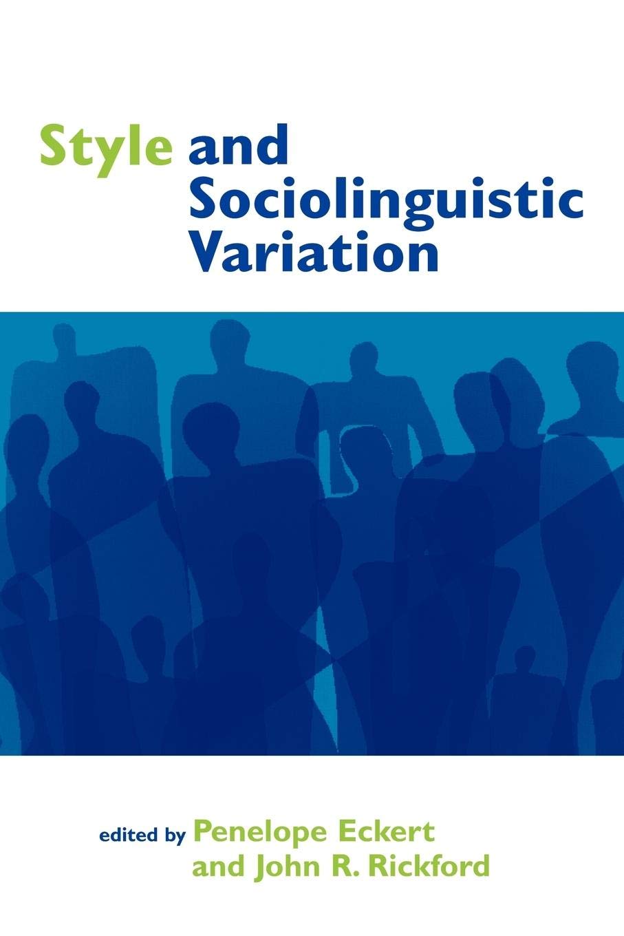 Style and Sociolinguistic Variation,Used