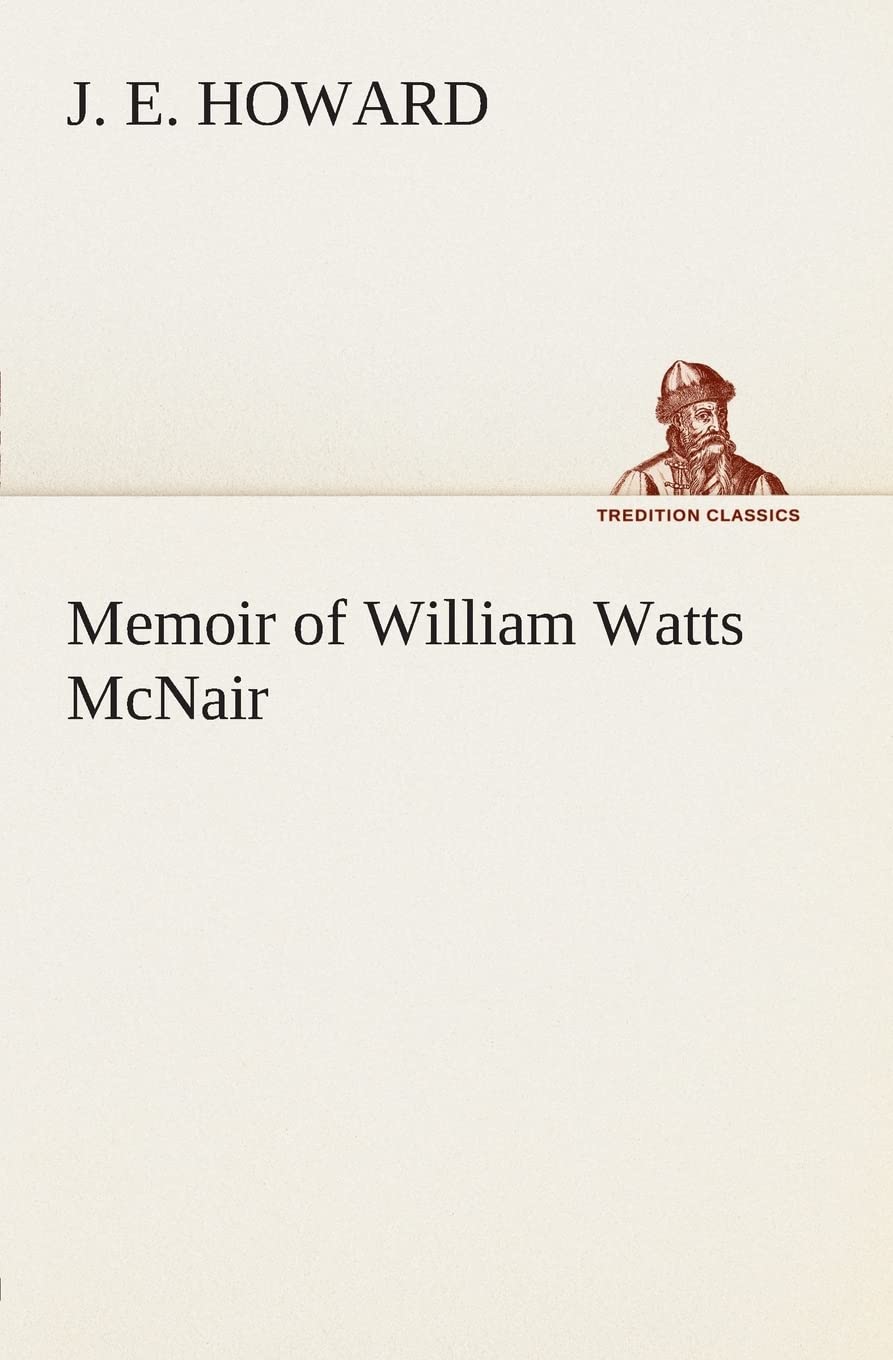 Memoir of William Watts McNair,Used