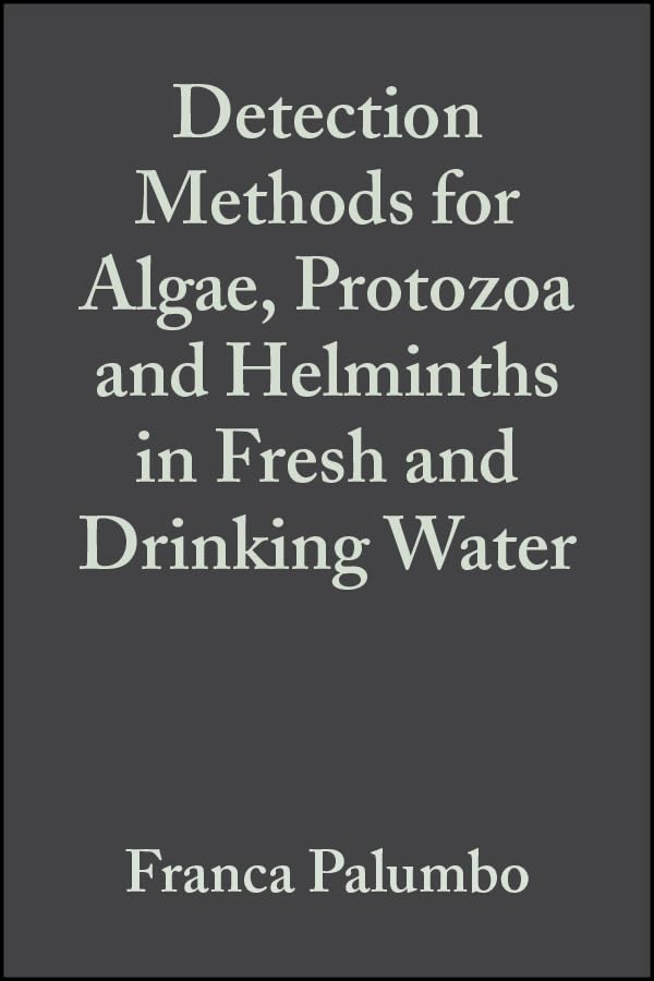 Detection Methods for Algae, Protozoa and Helminths in Fresh and Drinking Water (Water Quality Measurements),Used