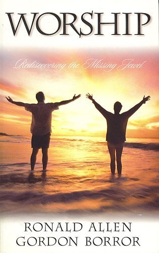Worship: Rediscovering the Missing Jewel,Used
