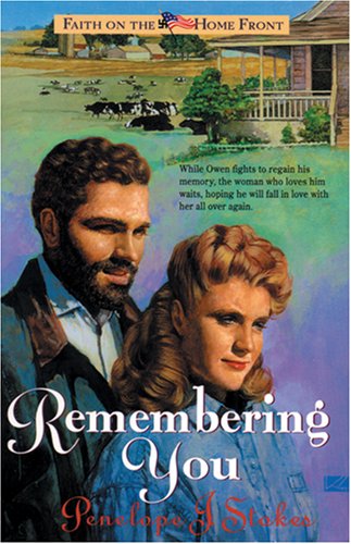 Remembering You (Faith on the Homefront #3),New