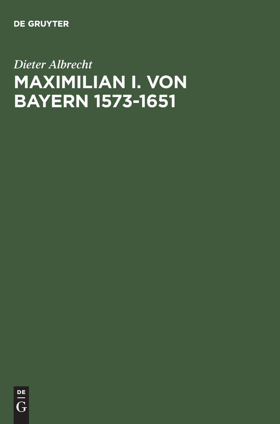 Maximilian I. Von Bayern 15731651 (German Edition),Used