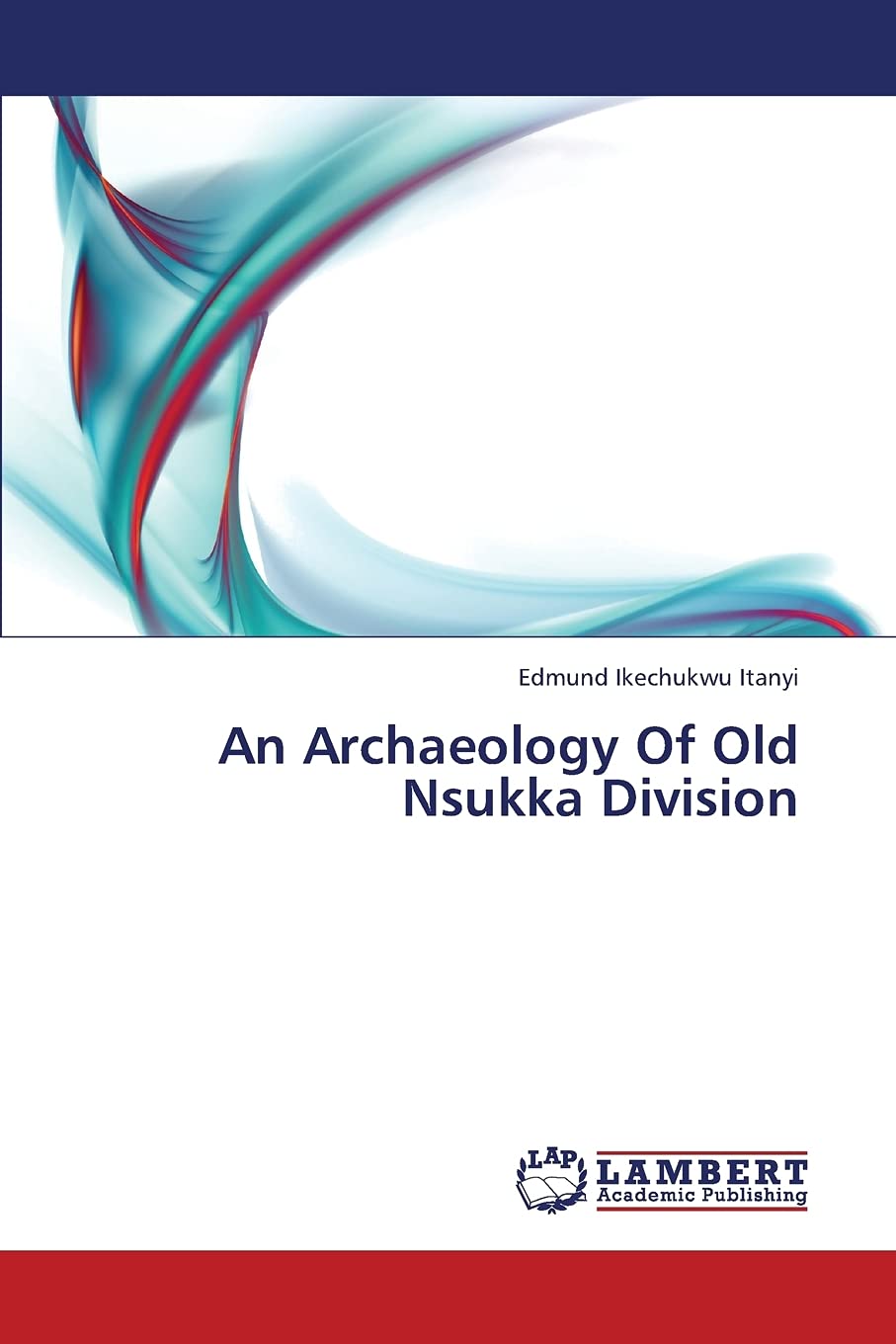 An Archaeology Of Old Nsukka Division,Used