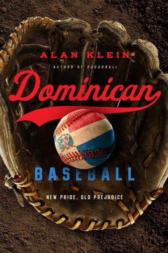Dominican Baseball: New Pride, Old Prejudice,New