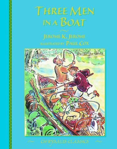 Three Men in a Boat (Chrysalis Children's Classics Series),Used