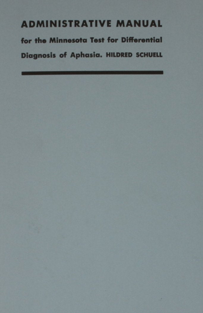 Administrative Manual For The Minnesota Test For Differential Diagnosis Of Aphasia,Used