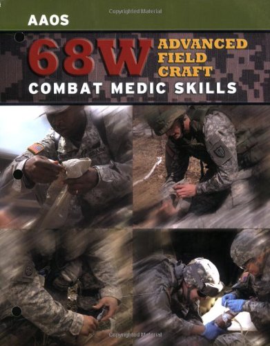 68W Advanced Field Craft: Combat Medic Skills,Used