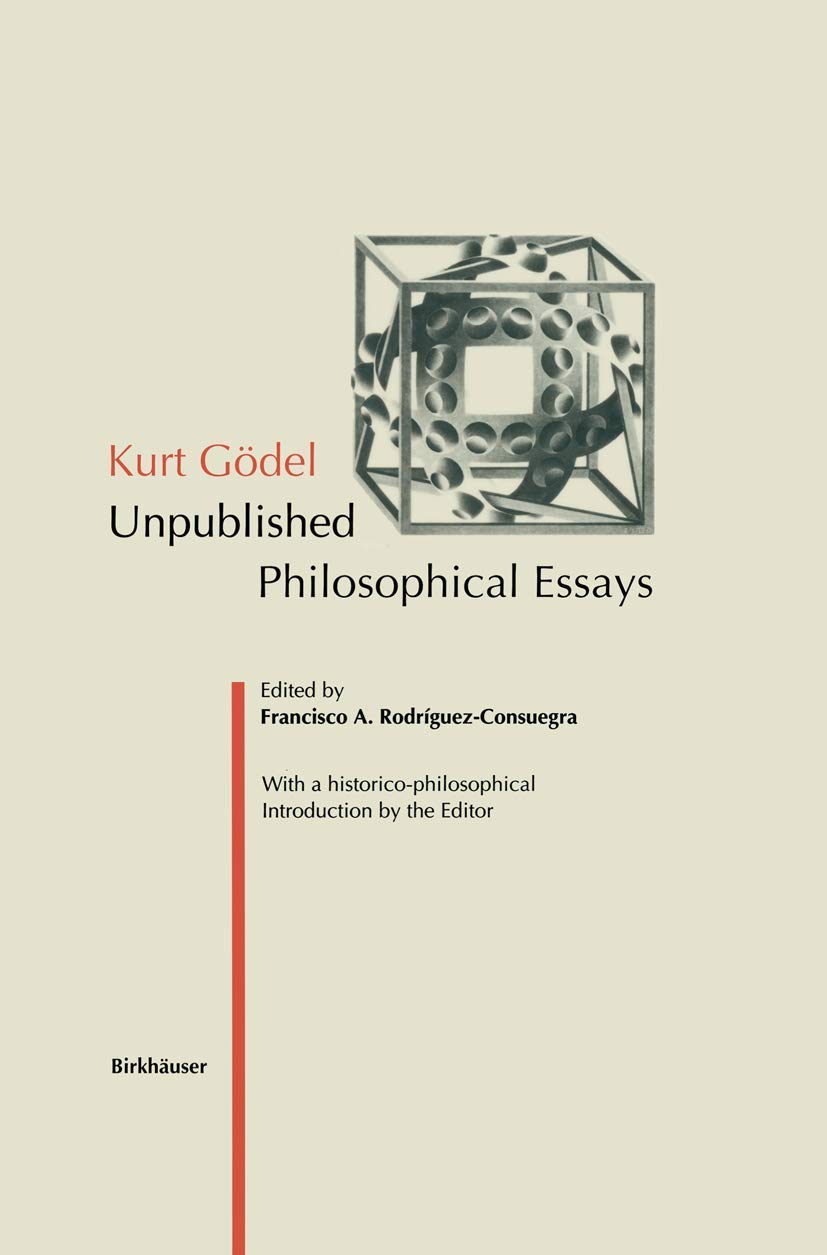 Kurt Gdel: Unpublished Philosophical Essays,Used