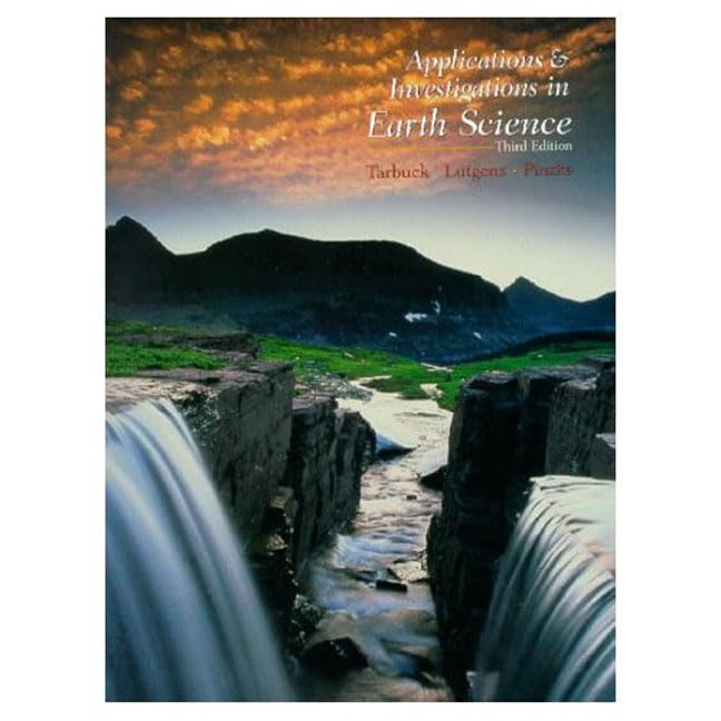 Applications And Investigations In Earth Science (3Rd Edition),New