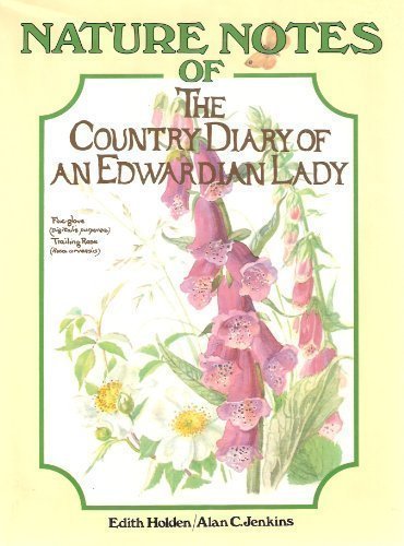 Nature Notes Of The Country Diary Of An Edwardian Lady,New