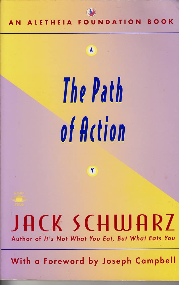 The Path Of Action (An Aletheia Foundation Bk),Used