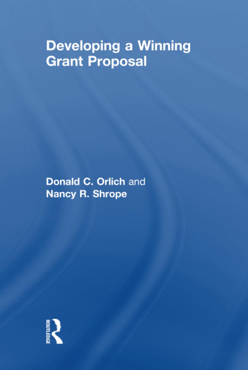 Developing a Winning Grant Proposal,Used