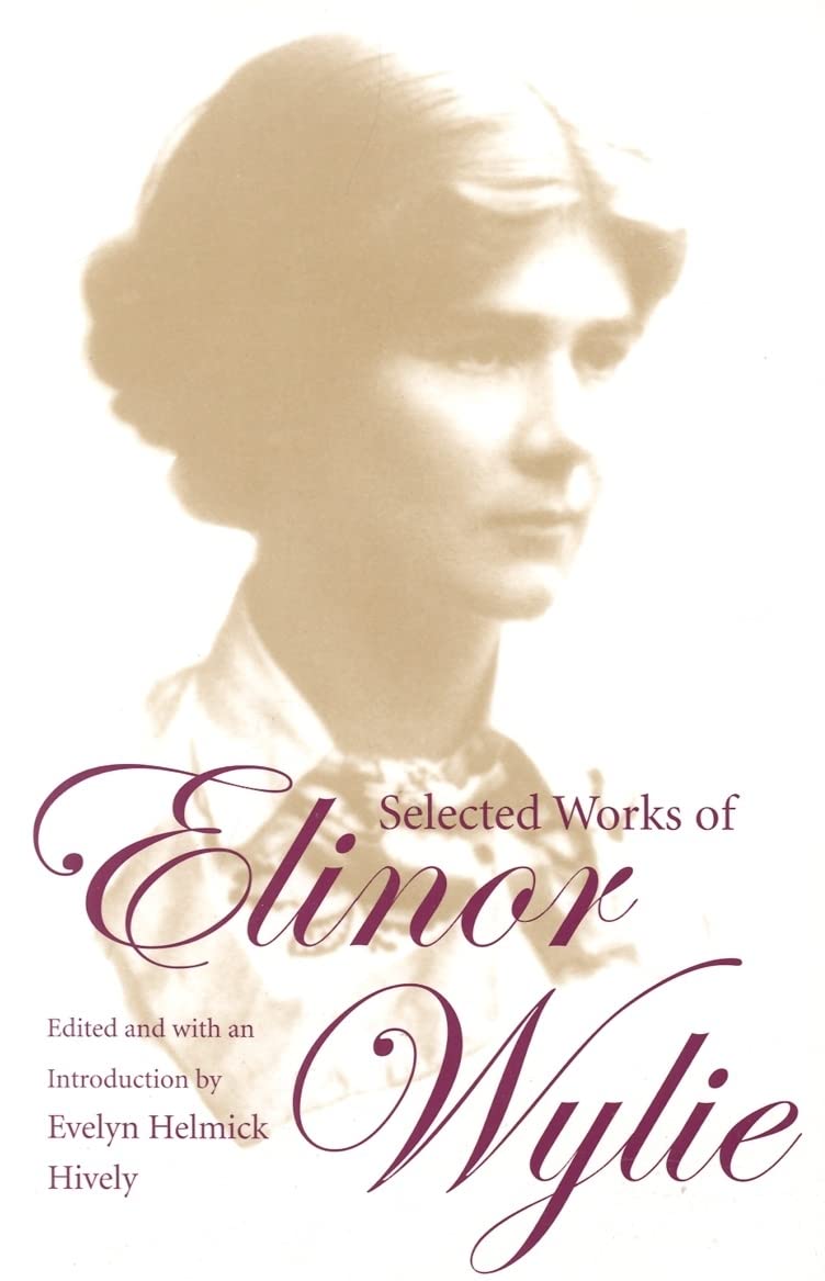 Selected Works of Elinor Wylie,Used