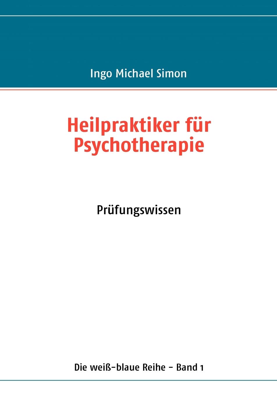 Heilpraktiker fr Psychotherapie: Band 1: Prfungswissen (German Edition),Used