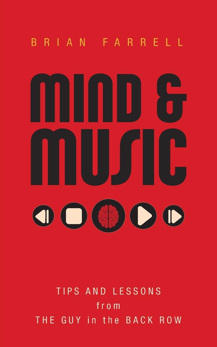 Mind & Music: Tips and Lessons from the Guy in the Back Row,Used