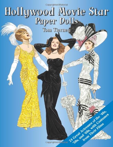 Hollywood Movie Star Paper Dolls: 24 Great Actresses with Costumes from Their Films (Dover Celebrity Paper Dolls),Used