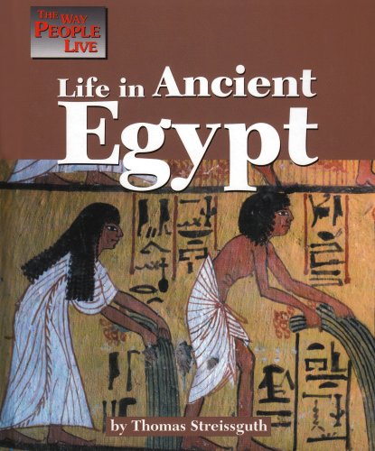 Life in Ancient Egypt (Way People Live),Used