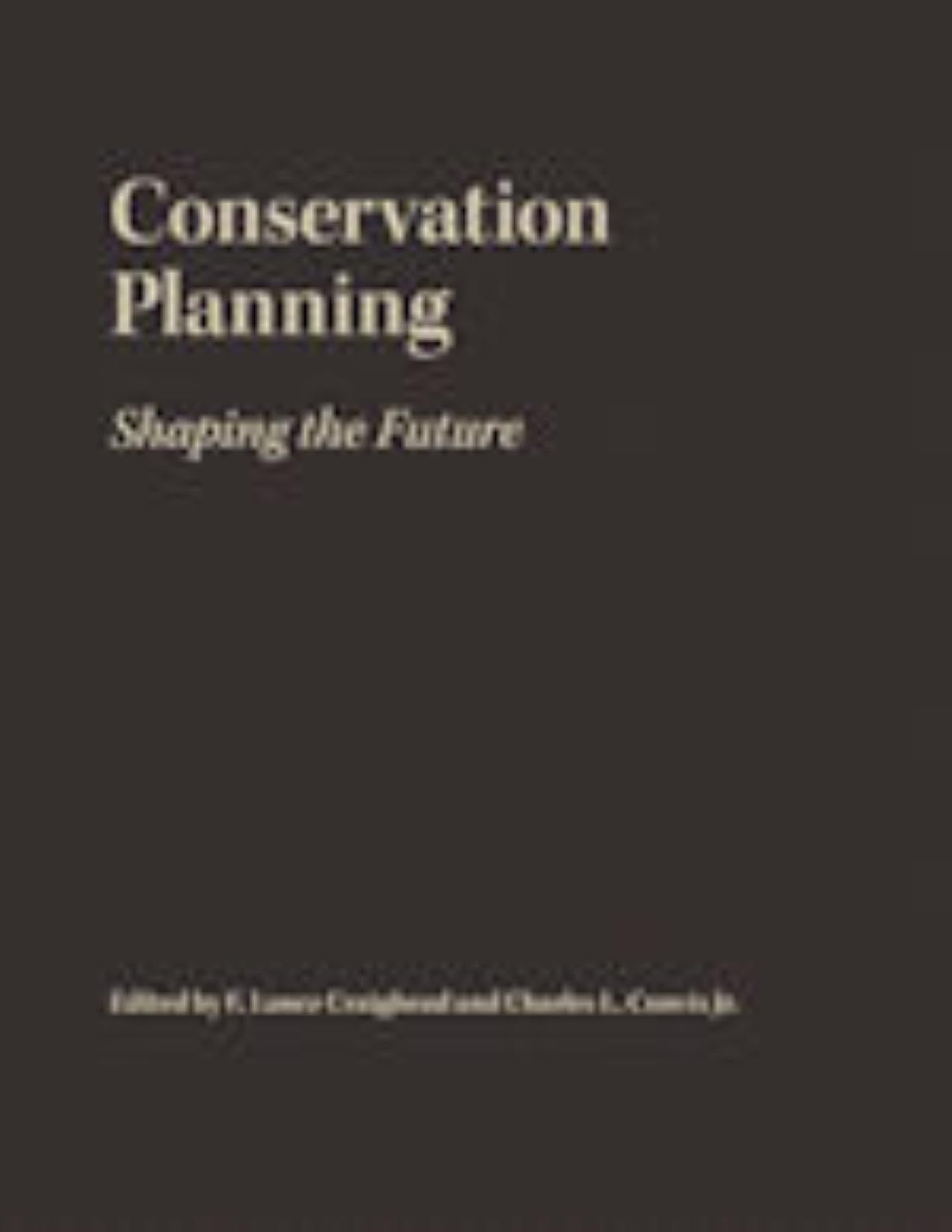 Conservation Planning: Shaping the Future,Used