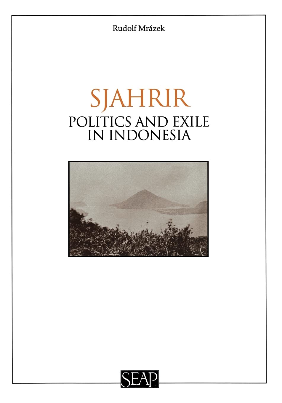 Sjahrir: Politics and Exile in Indonesia (Studies on Southeast Asia, 14),Used