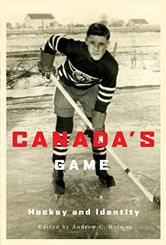 Canada's Game: Hockey and Identity,Used