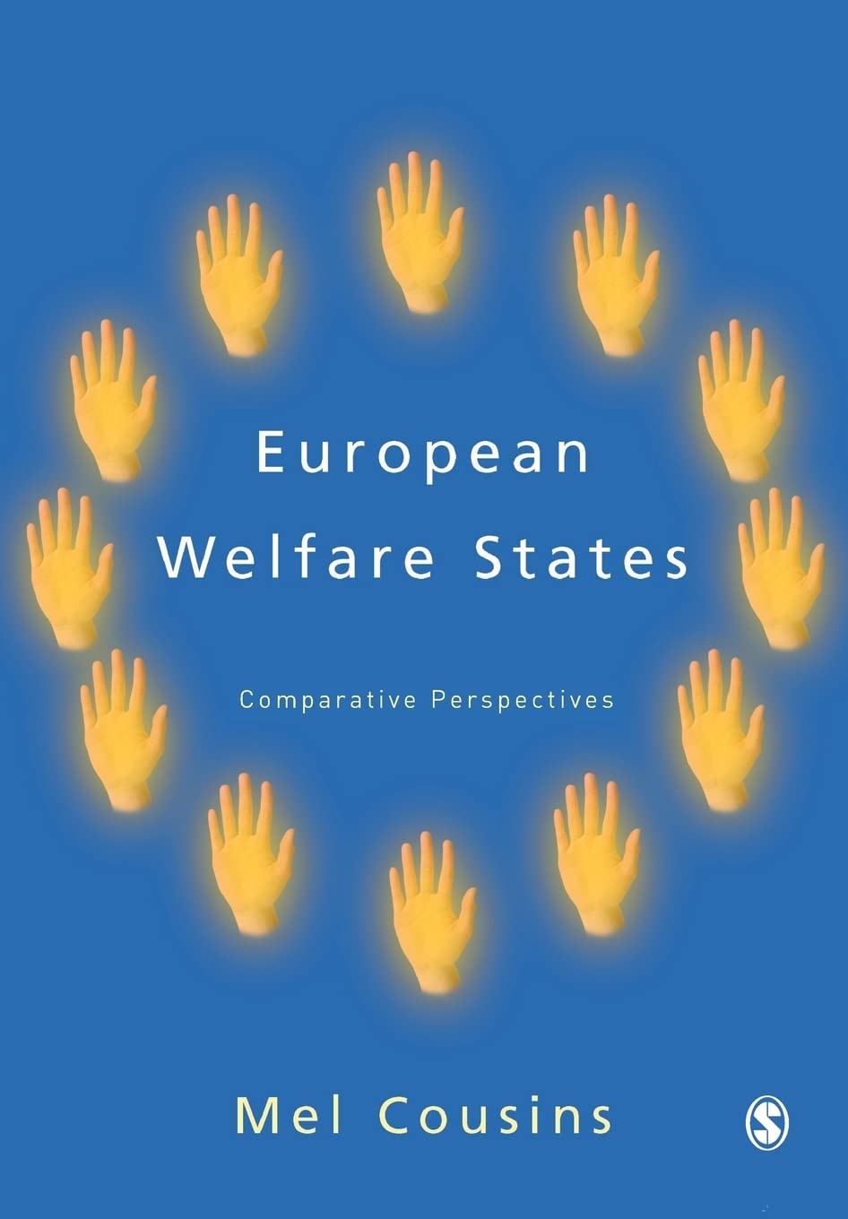 European Welfare States: Comparative Perspectives,Used