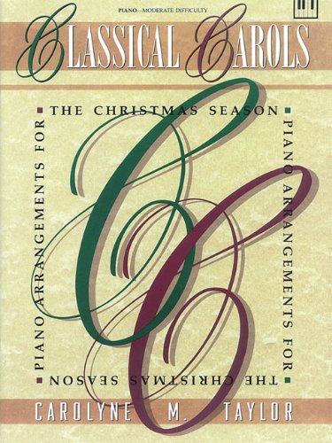 Classical Carols: For The Advanced Pianist-used
