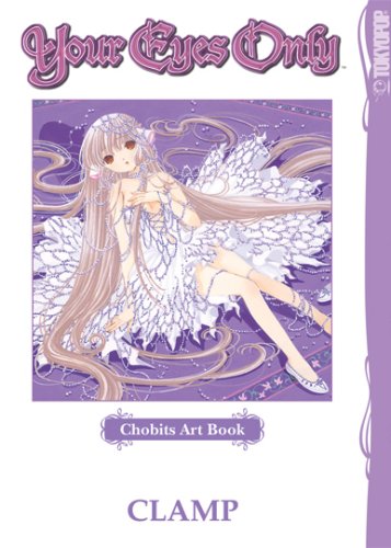 Chobits Art Book: Your Eyes Only,Used